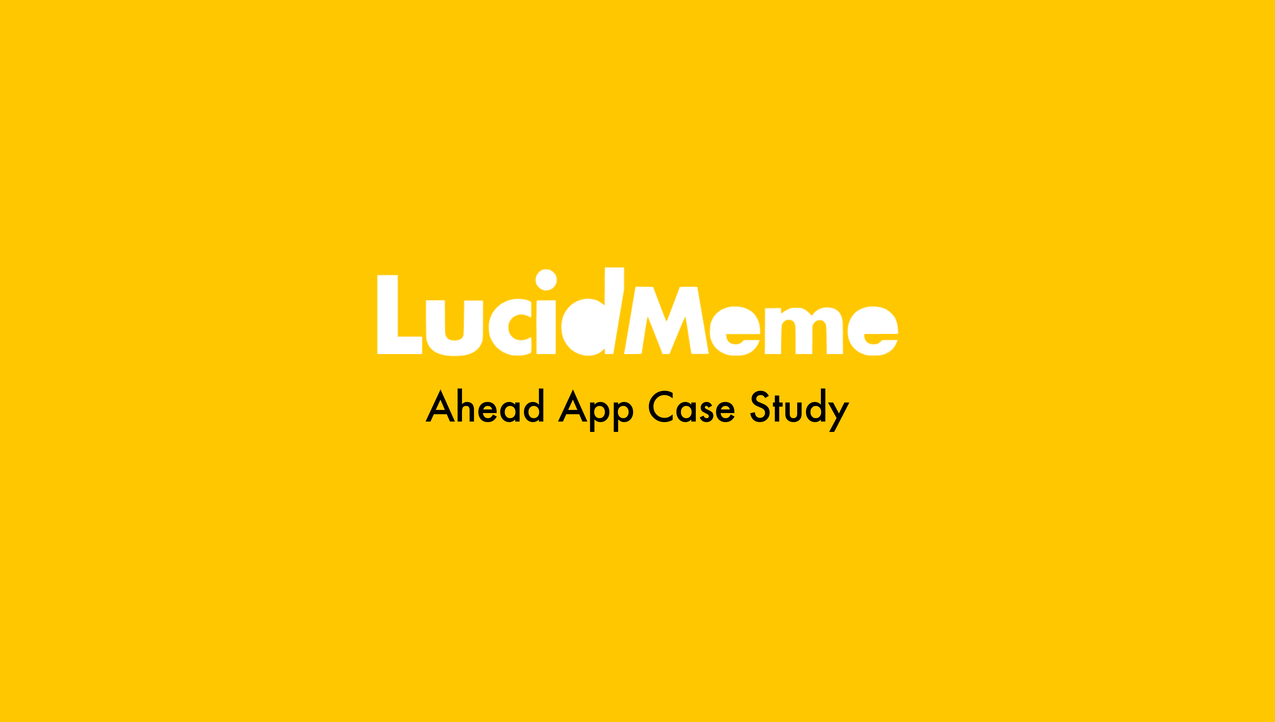 Ahead App Case Study